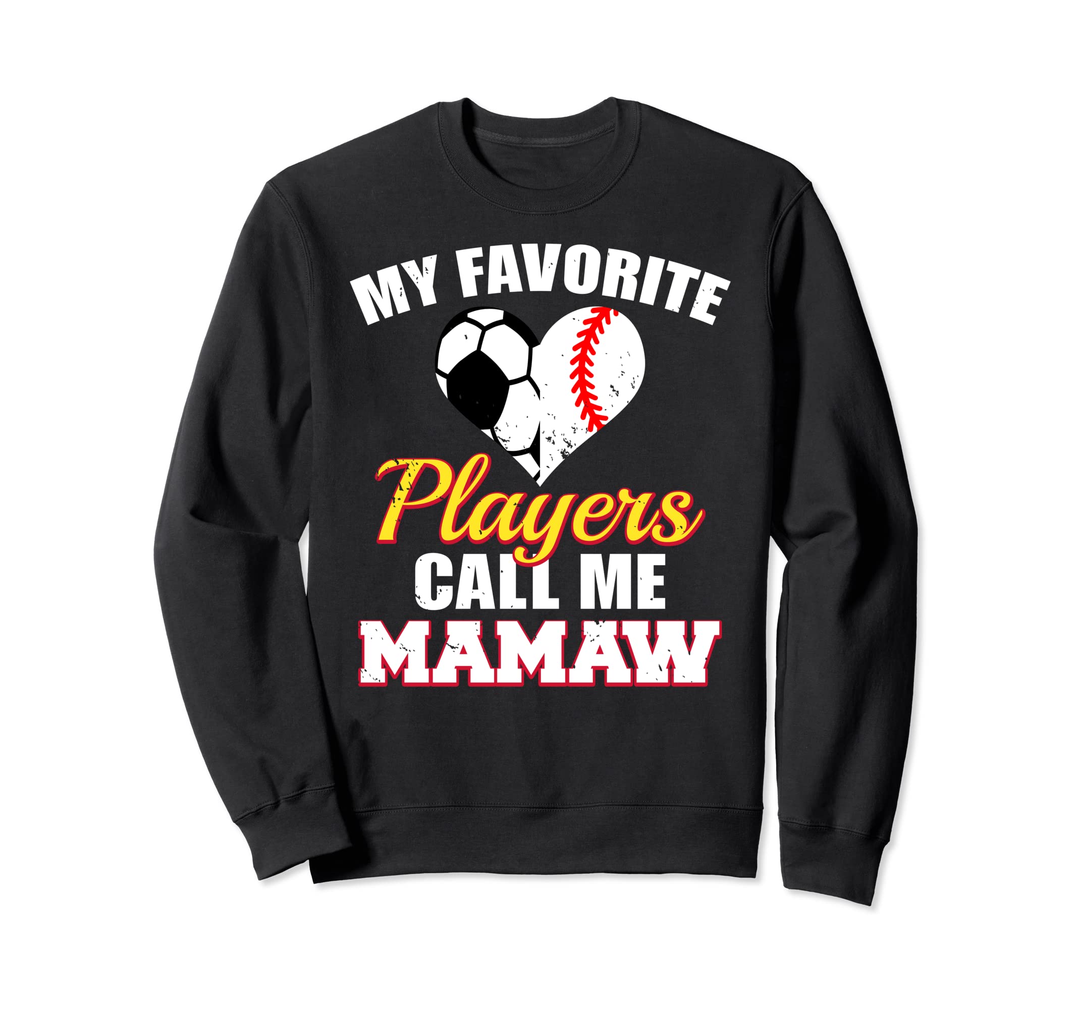 My Favorite Players Call Me Mamaw Sweatshirt - Minimalist Print for Adults - T-Shirt, Sweatshirt, Hoodie