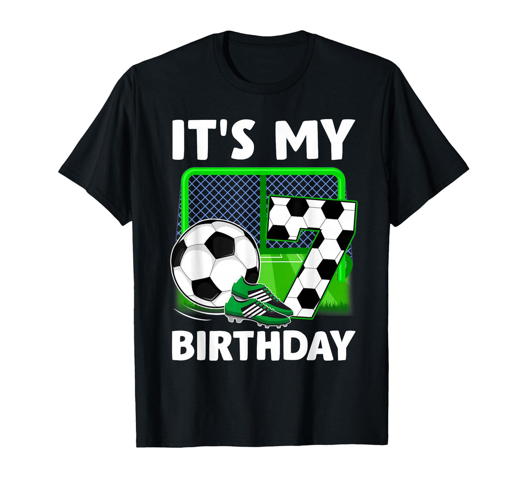 Its My 7Th Soccer Party 7 Year Old T-Shirt - Novelty Apparel Unisex - T-Shirt, Sweatshirt, Hoodie
