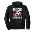 Funny Grandma Proud Soccer Lover Nana Hoodie - Fun Novelty Design Men Women - T-Shirt, Sweatshirt, Hoodie
