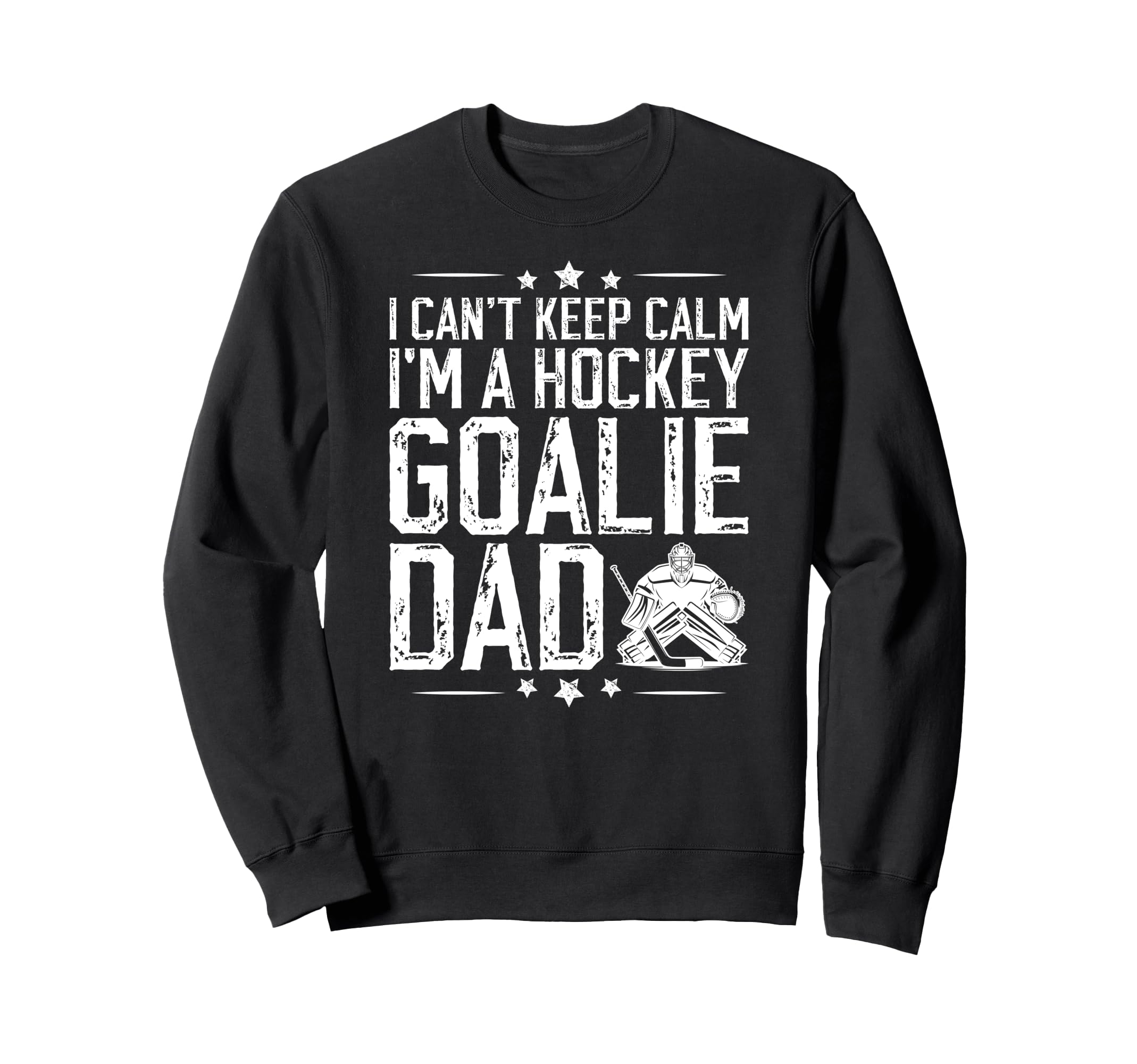 Im Hockey Goalie Dad Ice Hockey Sweatshirt - Custom Art Print Unisex - T-Shirt, Sweatshirt, Hoodie