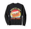 Cassette Vibes Good Times 70S 80S Sweatshirt - Novelty Apparel Men Women - T-Shirt, Sweatshirt, Hoodie