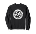 Life Is Like Soccer You Need Goals Sweatshirt - Minimalist Print for Adults - T-Shirt, Sweatshirt, Hoodie