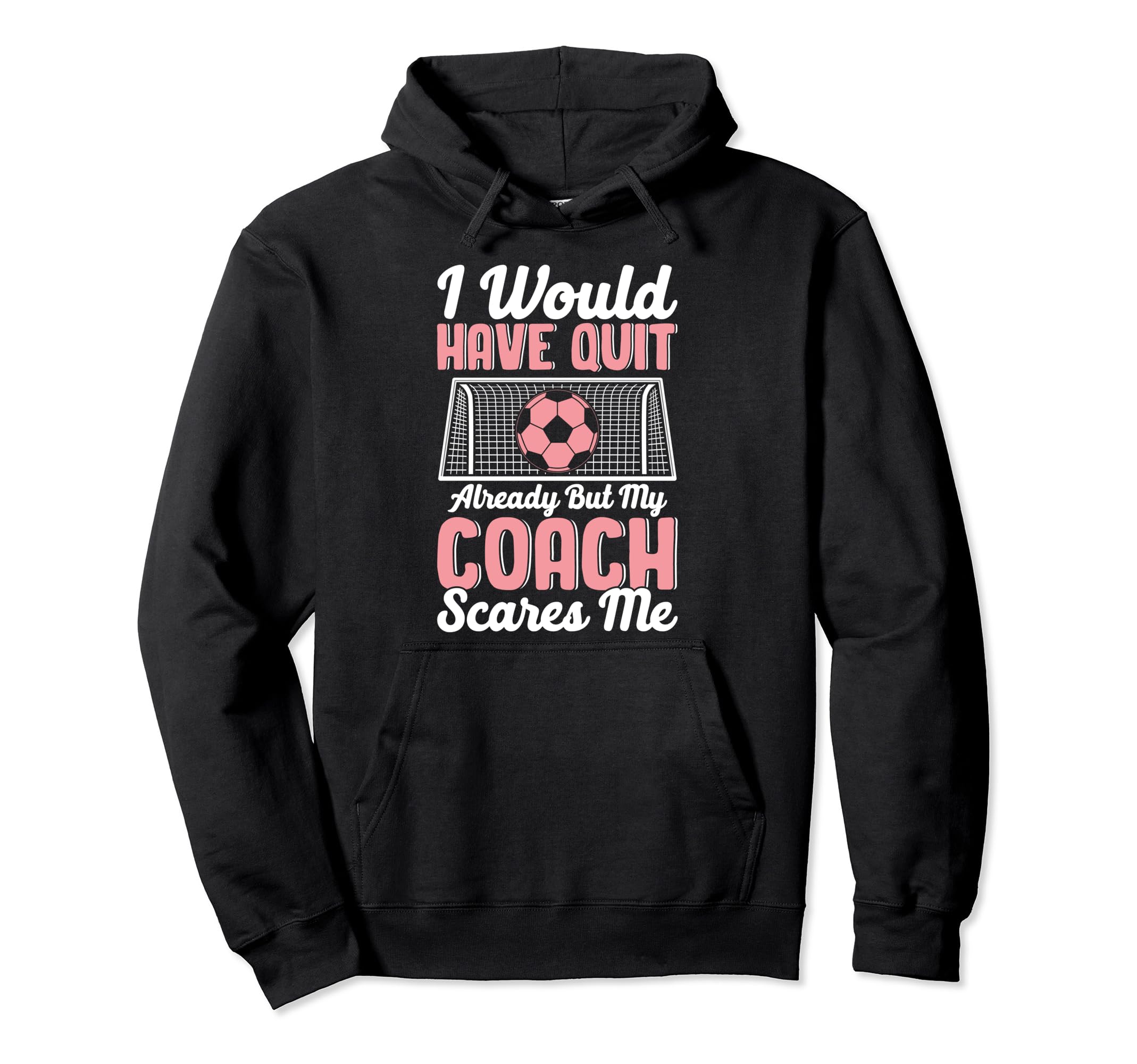 I Would Have Quit Alredy Football Hoodie - Streetwear Style Unisex - T-Shirt, Sweatshirt, Hoodie