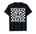 Somebodys Loud Mouth Soccer Mama T-Shirt - Streetwear Style for Adults - T-Shirt, Sweatshirt, Hoodie