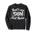 Thats My Son Out There Soccer Mom Sweatshirt - Unique Graphic for Adults - T-Shirt, Sweatshirt, Hoodie