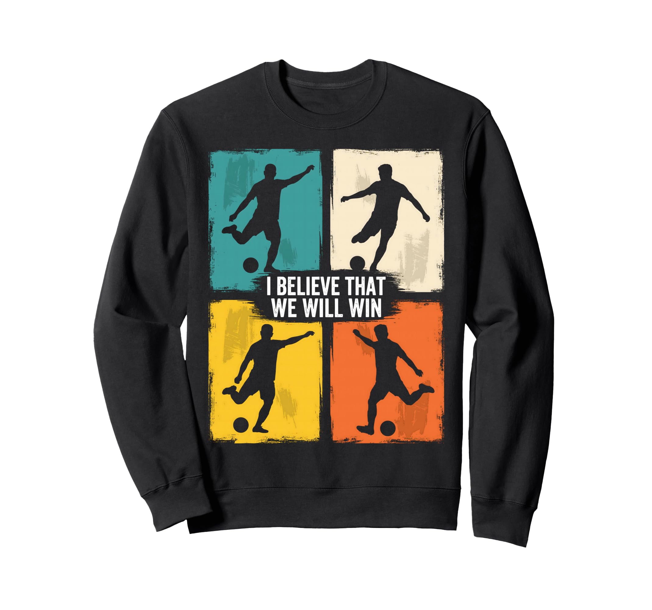 I Believe That We Will Win Sweatshirt - Casual Everyday Wear Men Women - T-Shirt, Sweatshirt, Hoodie