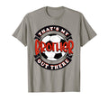 Thats My Brother Out There Soccer T-Shirt - Fun Novelty Design Men Women - T-Shirt, Sweatshirt, Hoodie