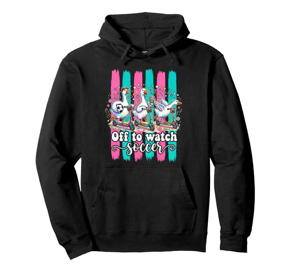 Off To Watch Soccer Silly Goose Funny Hoodie - Minimalist Print for Adults - T-Shirt, Sweatshirt, Hoodie