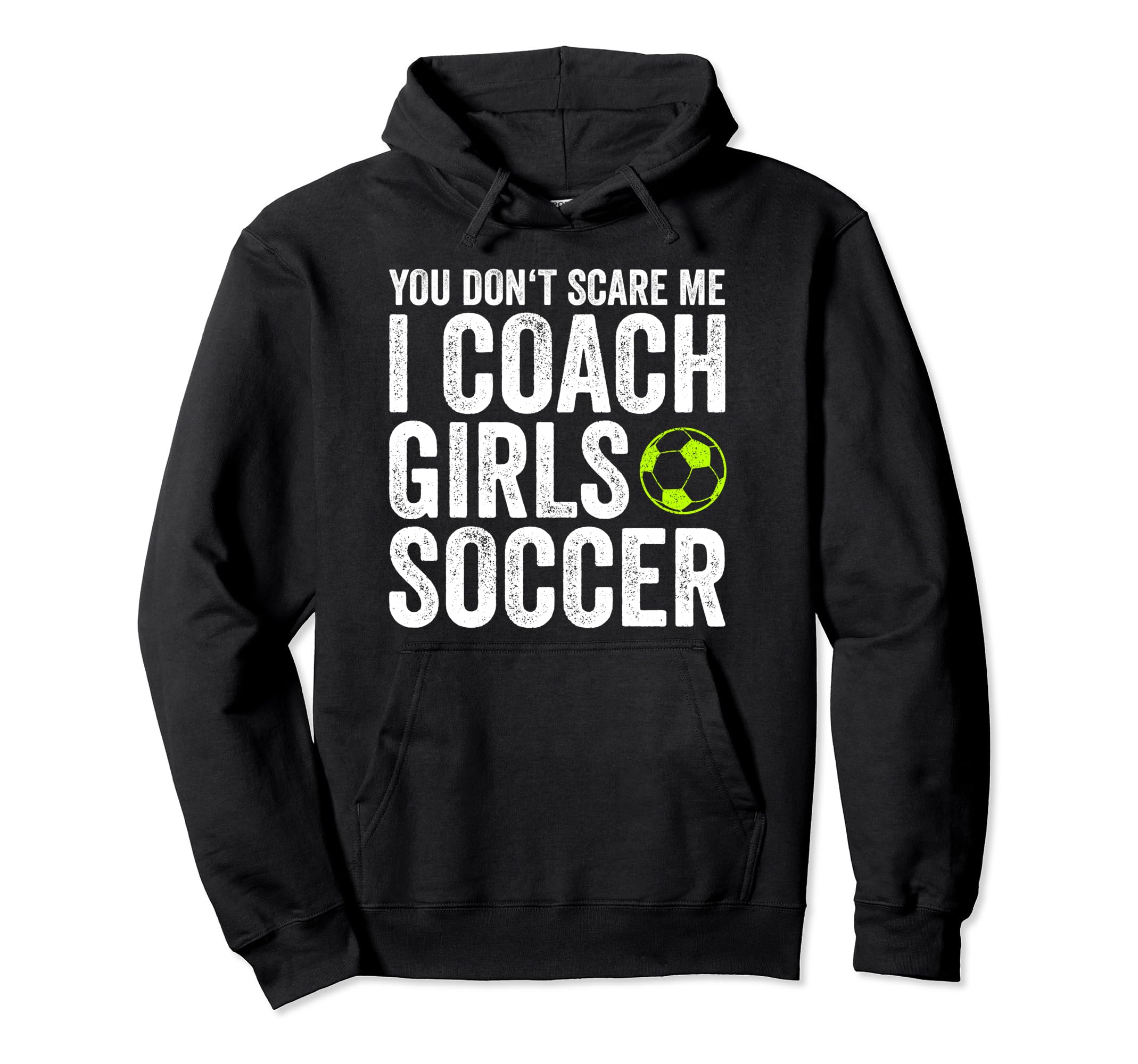 Coaches Gift You Dont Scare Me I Coach Hoodie - Minimalist Print Unisex - T-Shirt, Sweatshirt, Hoodie