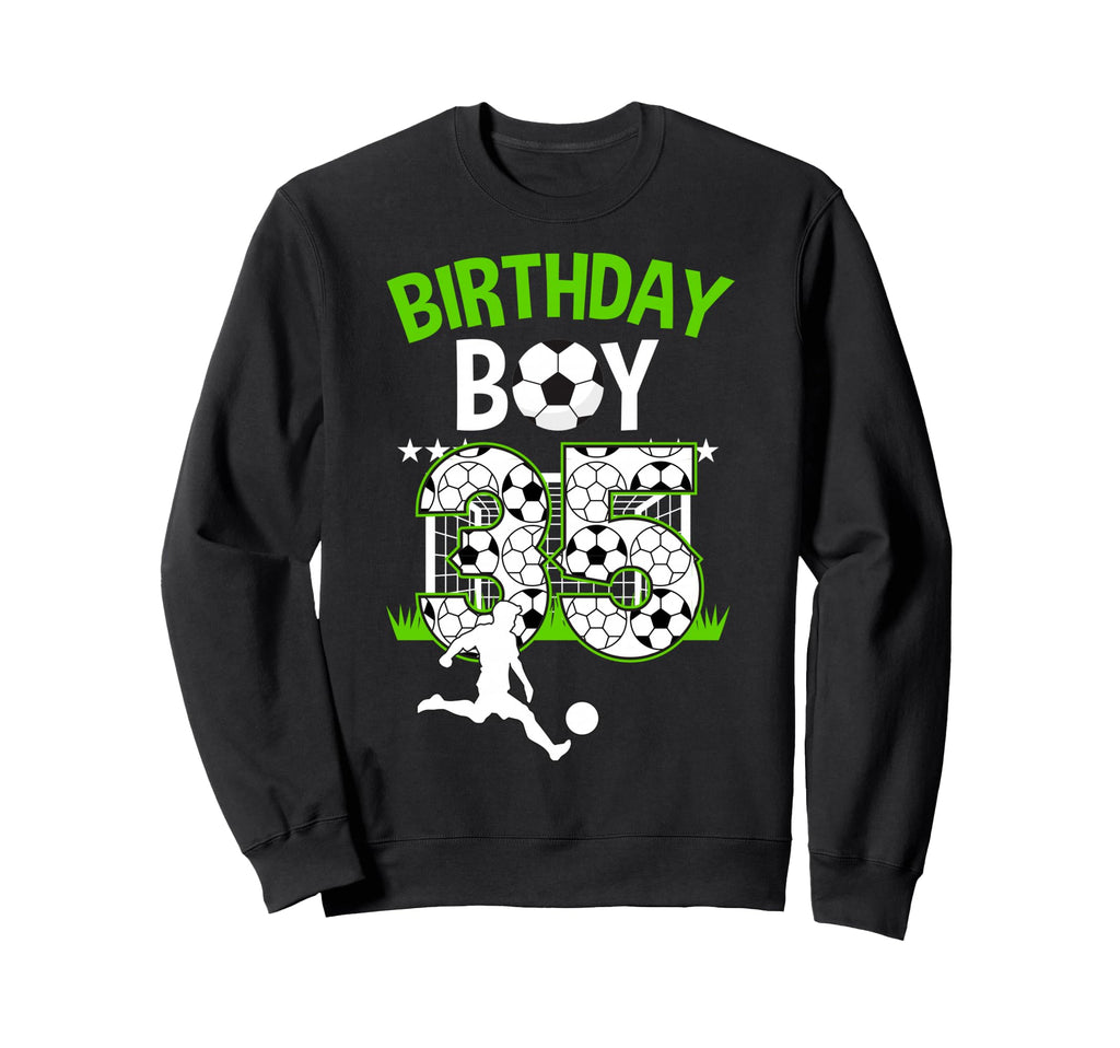 Birthday Soccer 35 Year Old Who Sweatshirt - Fun Novelty Design Men Women - T-Shirt, Sweatshirt, Hoodie