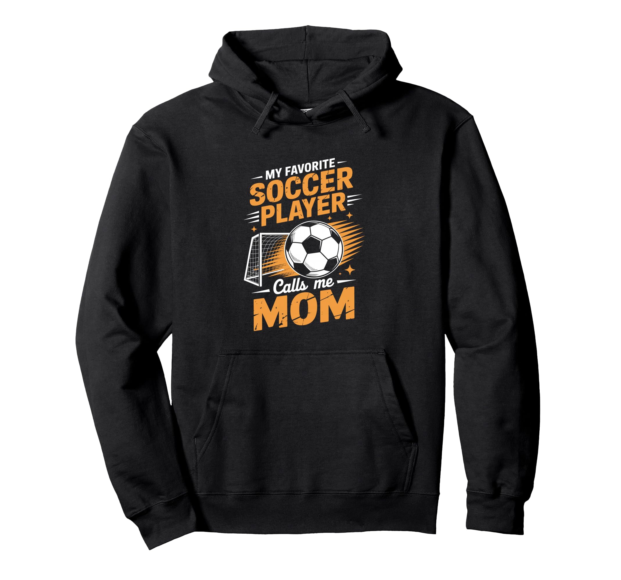 My Favorite Soccer Player Calls Me Mom Hoodie - Unique Graphic Men Women - T-Shirt, Sweatshirt, Hoodie