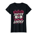 Warning This Soccer Mom Will Yell Loudly T-Shirt - Streetwear Style Unisex - T-Shirt, Sweatshirt, Hoodie