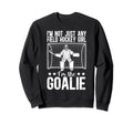 Field Hockey Goalie Field Hockey Sweatshirt - Trendy Graphic for Adults - T-Shirt, Sweatshirt, Hoodie