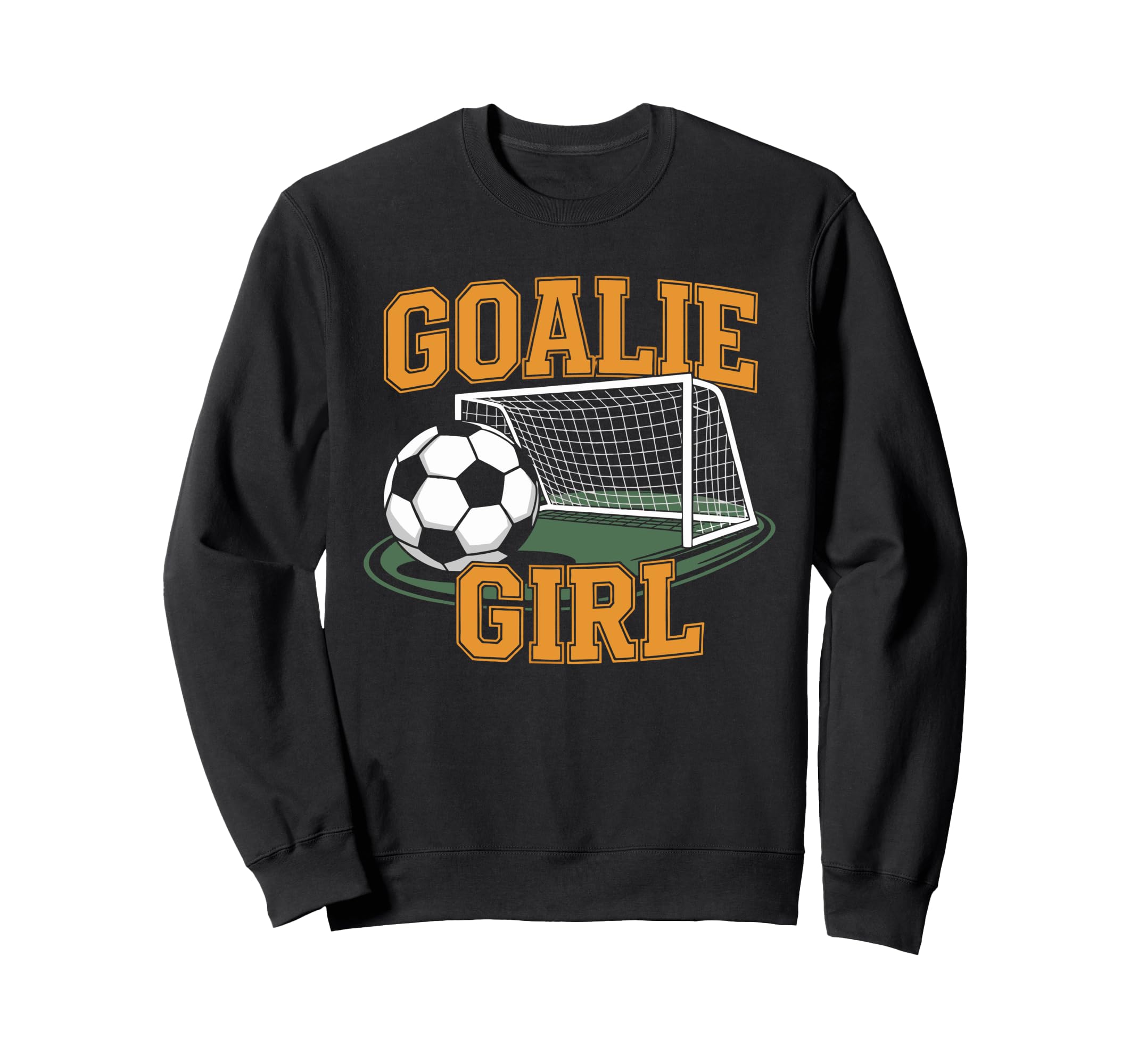 Goalie Soccer Player Girlfriend Sweatshirt - Novelty Apparel Men Women - T-Shirt, Sweatshirt, Hoodie