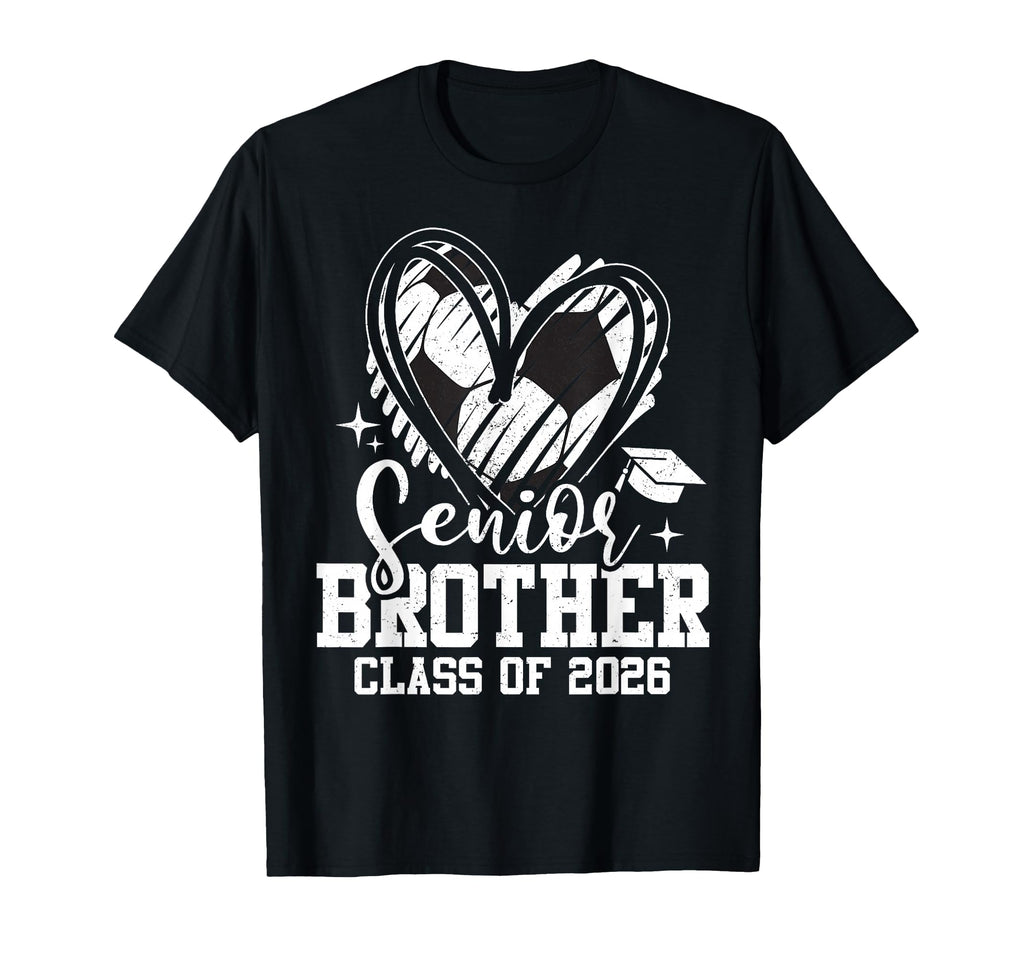 Senior Brother Class 2026 Soccer Graduation T-Shirt - Graphic Print Unisex - T-Shirt, Sweatshirt, Hoodie