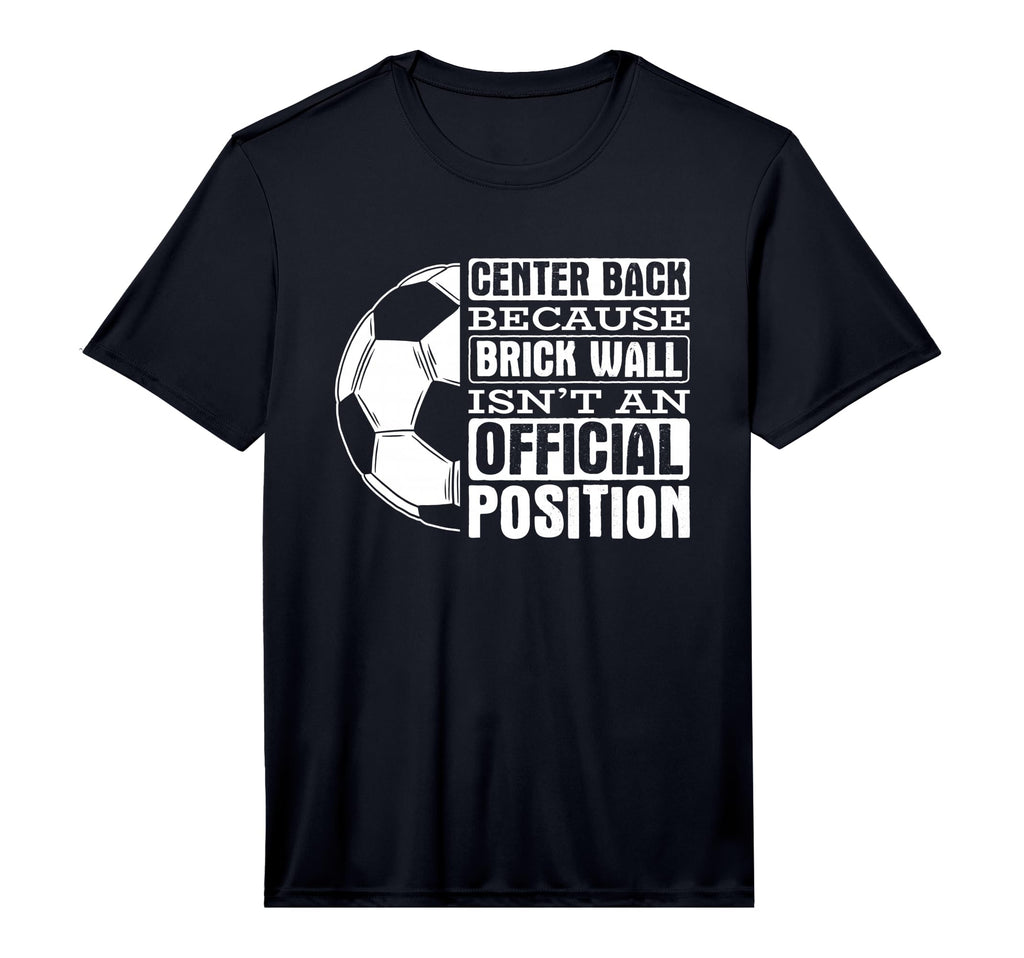 Center Back Brick Wall Position Sports T-Shirt - Novelty Apparel Unisex - T-Shirt, Sweatshirt, Hoodie