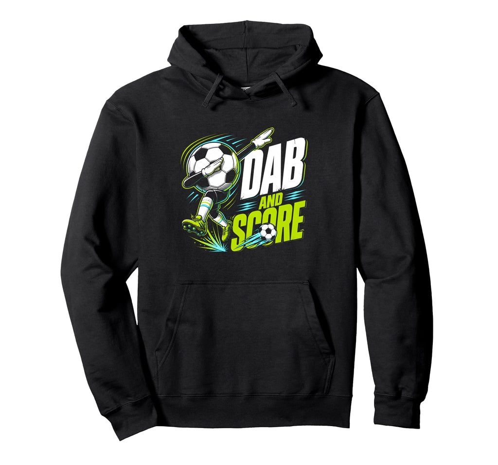 Dab And Score Soccer Player Fan Soccer Hoodie - Novelty Apparel for Adults - T-Shirt, Sweatshirt, Hoodie