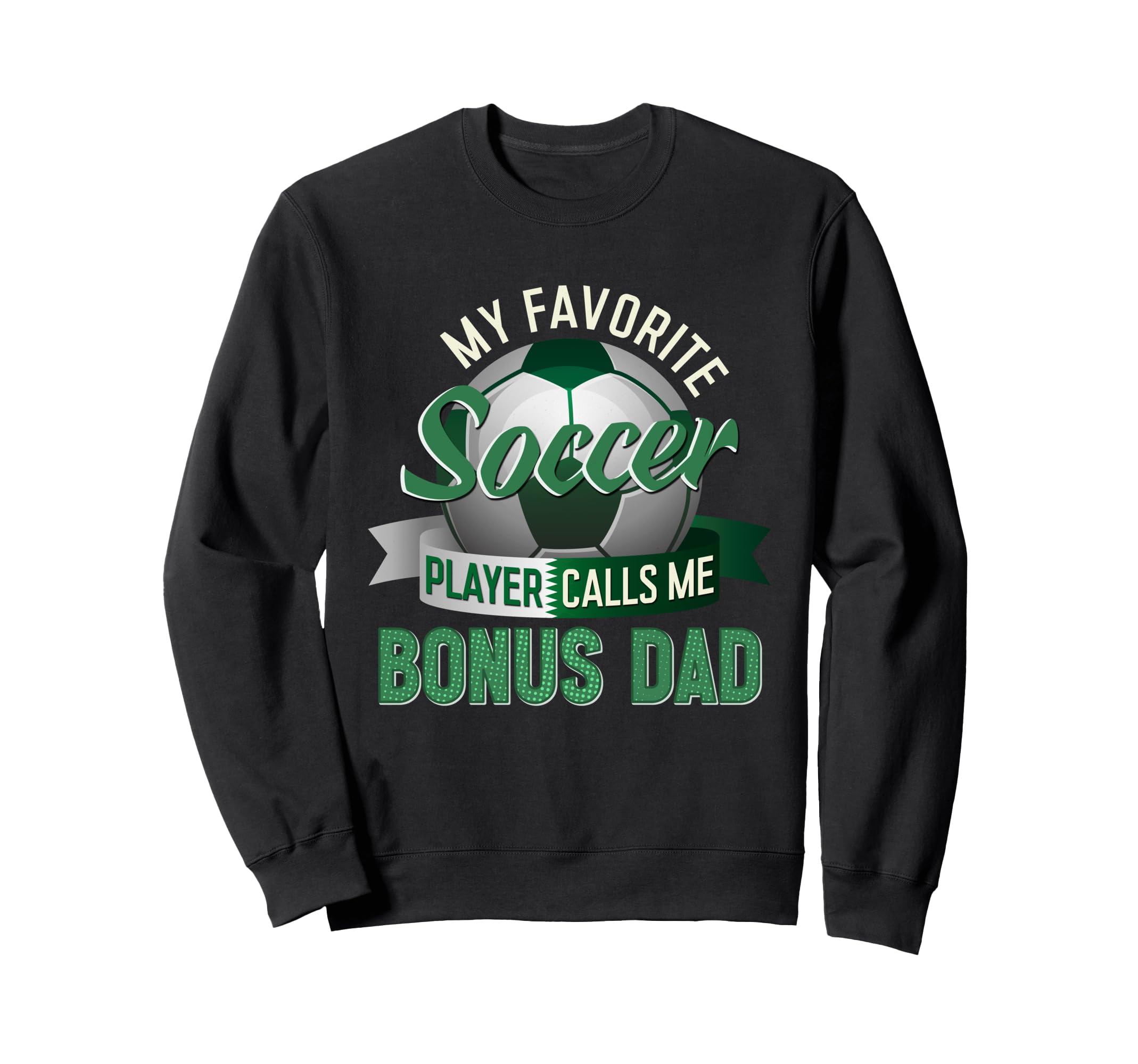 My Favorite Soccer Player Calls Me Sweatshirt - Trendy Graphic Men Women - T-Shirt, Sweatshirt, Hoodie