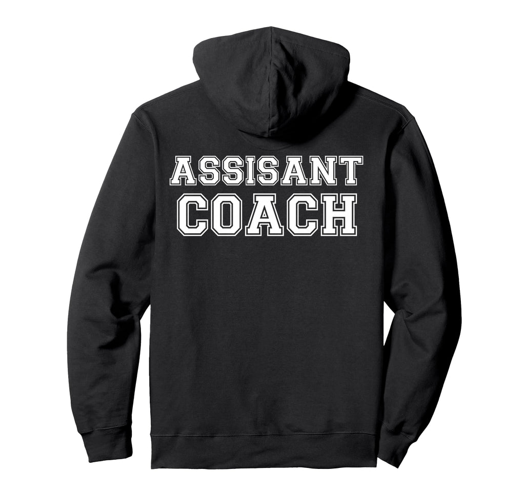Assistant Coach Logo Back Hoodie - Minimalist Print Men Women - T-Shirt, Sweatshirt, Hoodie