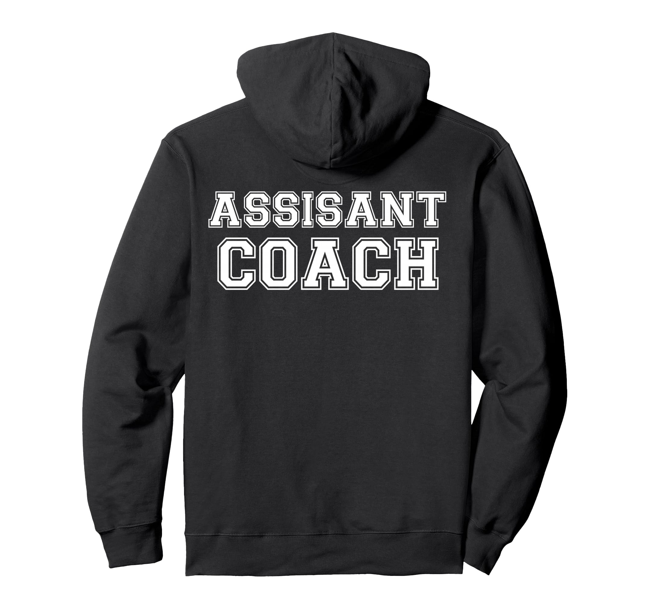 Assistant Coach Logo Back Hoodie - Minimalist Print Men Women - T-Shirt, Sweatshirt, Hoodie