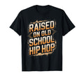 Old School Hip Hop 90S Music Rap Sweatshirt - Graphic Print Men Women - T-Shirt, Sweatshirt, Hoodie