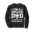 Im Soccer Dad Skull Softball Sweatshirt - Fun Novelty Design Men Women - T-Shirt, Sweatshirt, Hoodie