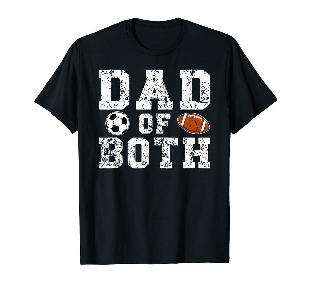Dad Both Football Soccer Dad Soccer T-Shirt - Aesthetic Graphic Unisex - T-Shirt, Sweatshirt, Hoodie