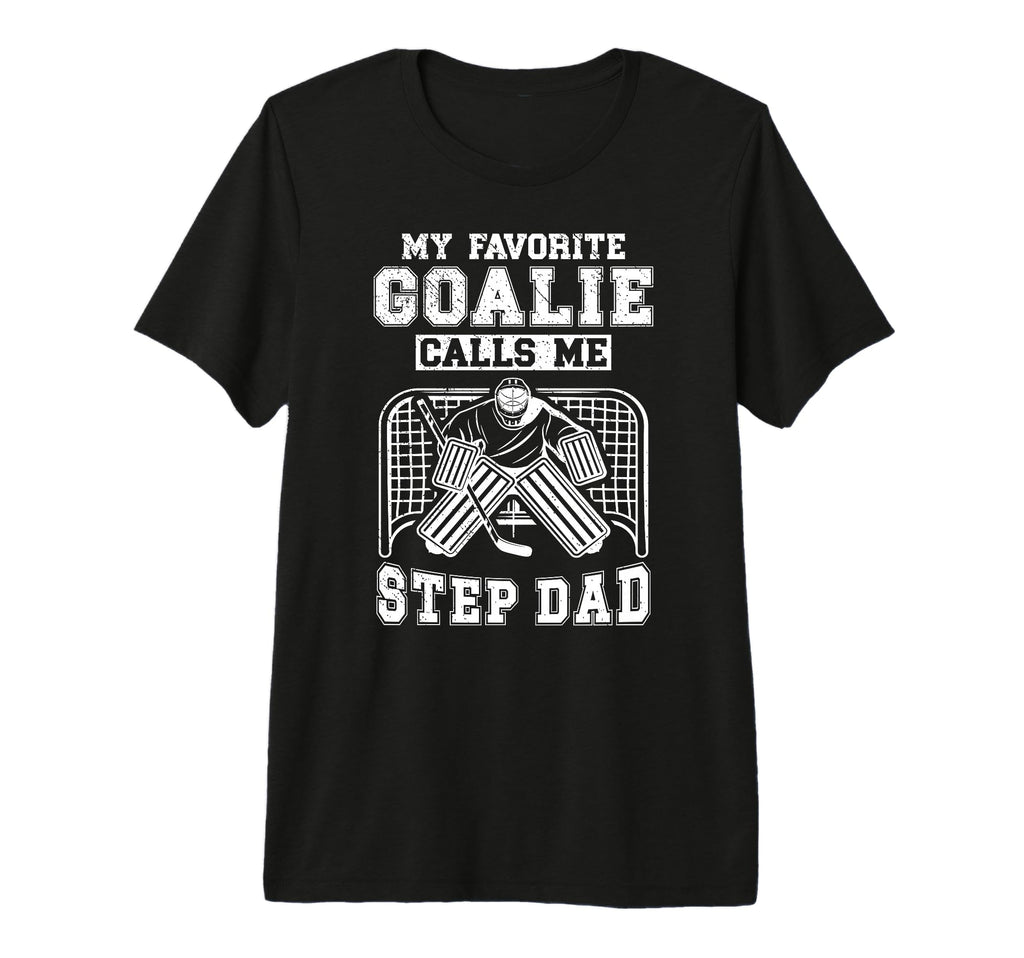 Mens Proud Hockey Goalie Step Dad T-Shirt - Minimalist Print Men Women - T-Shirt, Sweatshirt, Hoodie