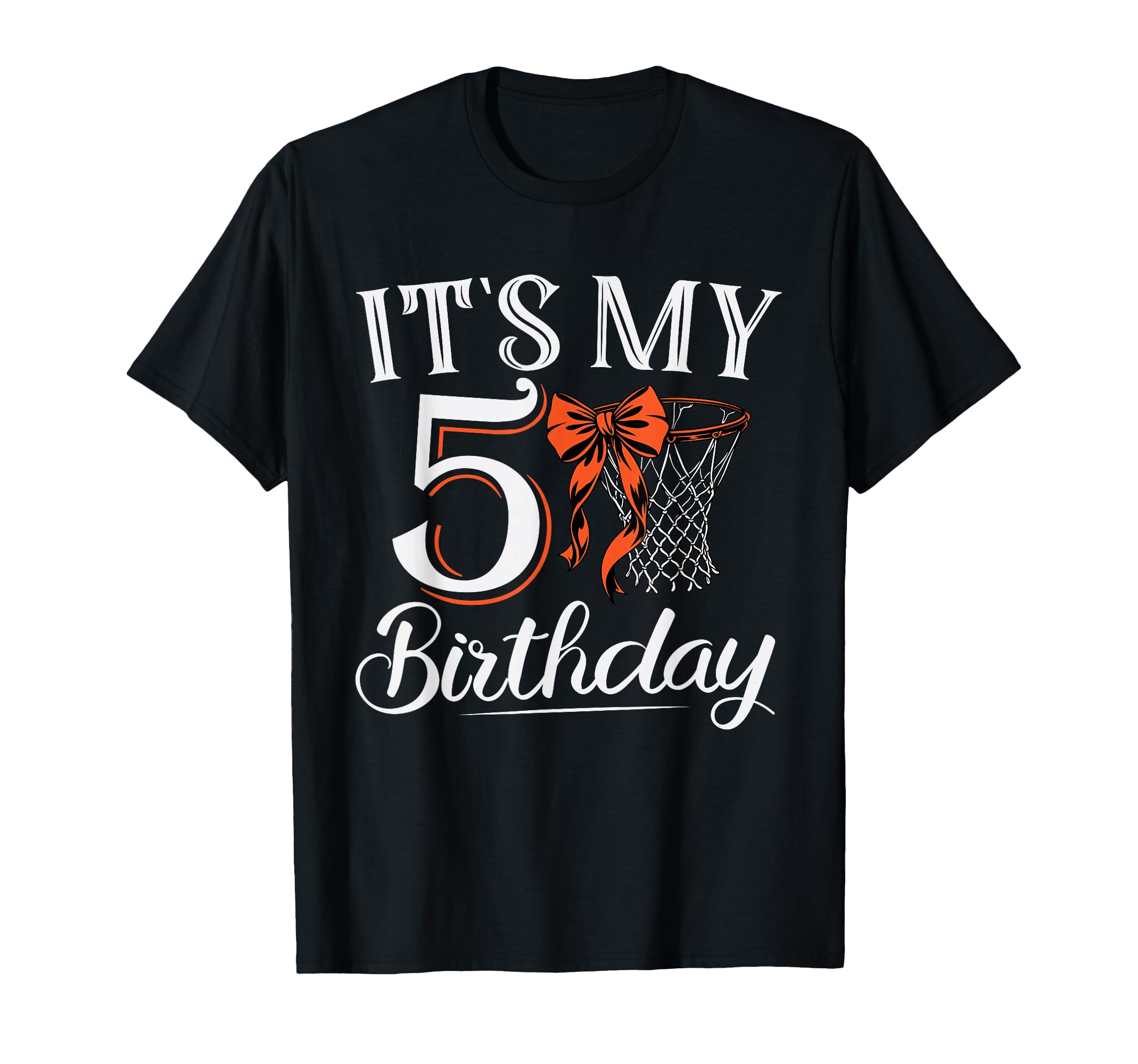Orange Coquette Basketball Its My 5 Years T-Shirt - Novelty Apparel Unisex - T-Shirt, Sweatshirt, Hoodie