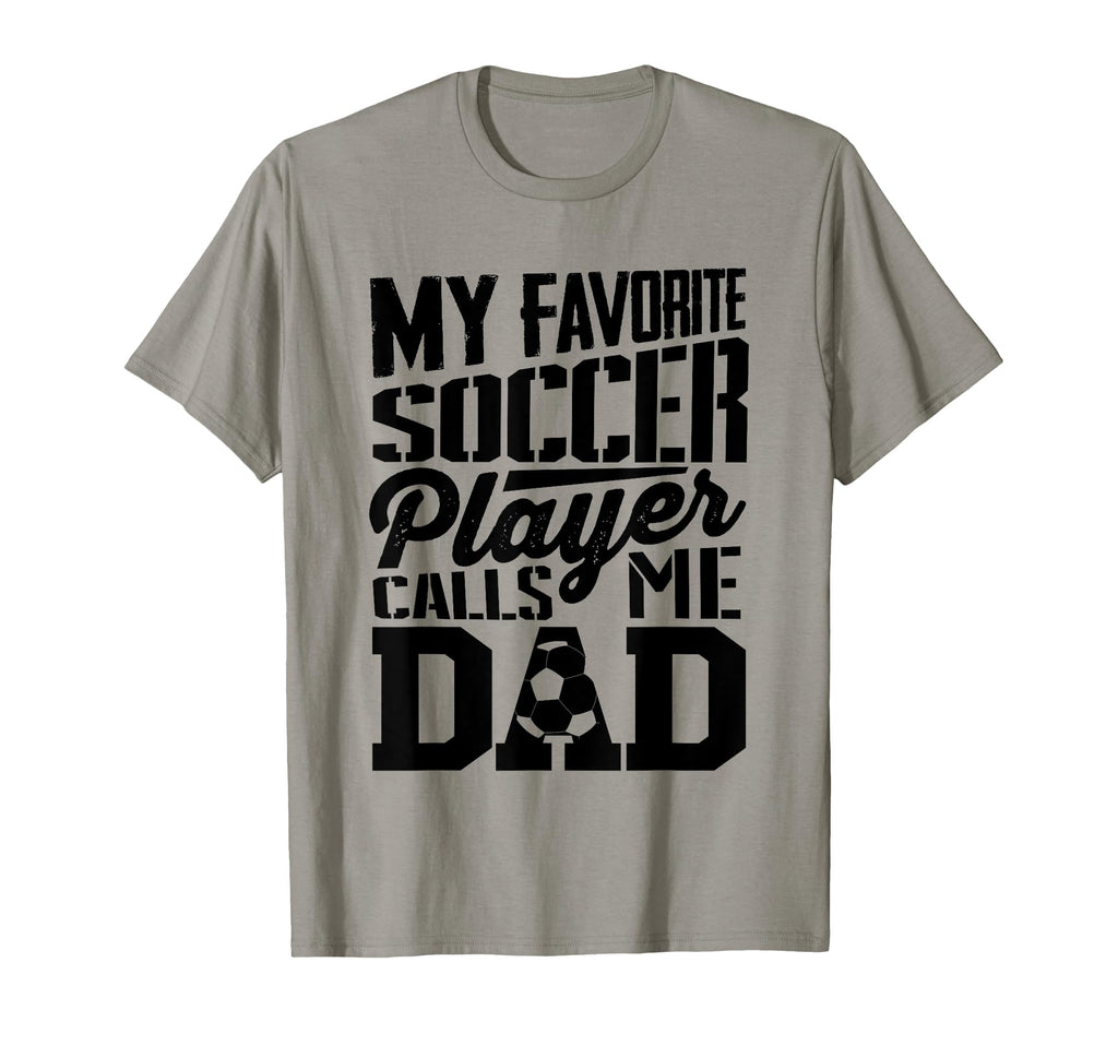 Soccer Dad Soccer Lover Fathers Day T-Shirt - Novelty Apparel for Adults - T-Shirt, Sweatshirt, Hoodie