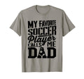 Soccer Dad Soccer Lover Fathers Day T-Shirt - Novelty Apparel for Adults - T-Shirt, Sweatshirt, Hoodie