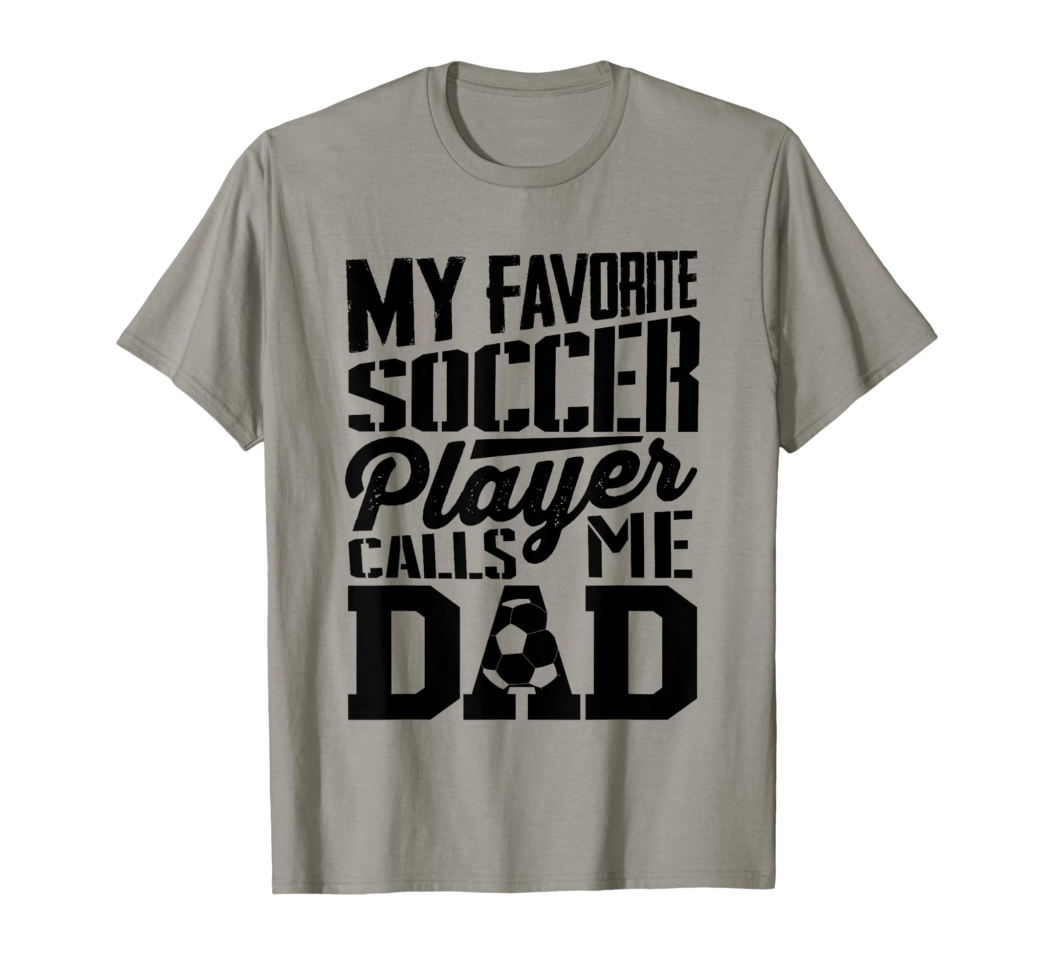 Soccer Dad Soccer Lover Fathers Day T-Shirt - Novelty Apparel for Adults - T-Shirt, Sweatshirt, Hoodie