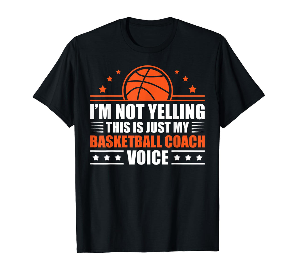 Basketball Coach Basketball Coaching T-Shirt - Casual Everyday Wear Unisex - T-Shirt, Sweatshirt, Hoodie