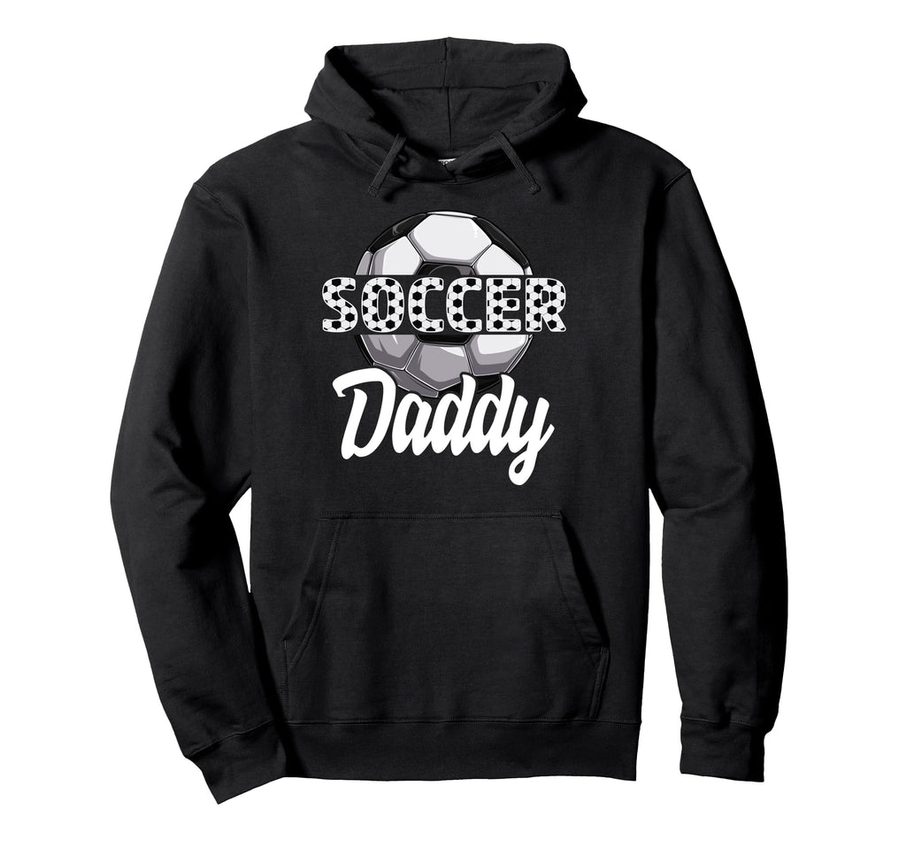 Soccer Daddy Team Player Sport Football Hoodie - Graphic Print for Adults - T-Shirt, Sweatshirt, Hoodie