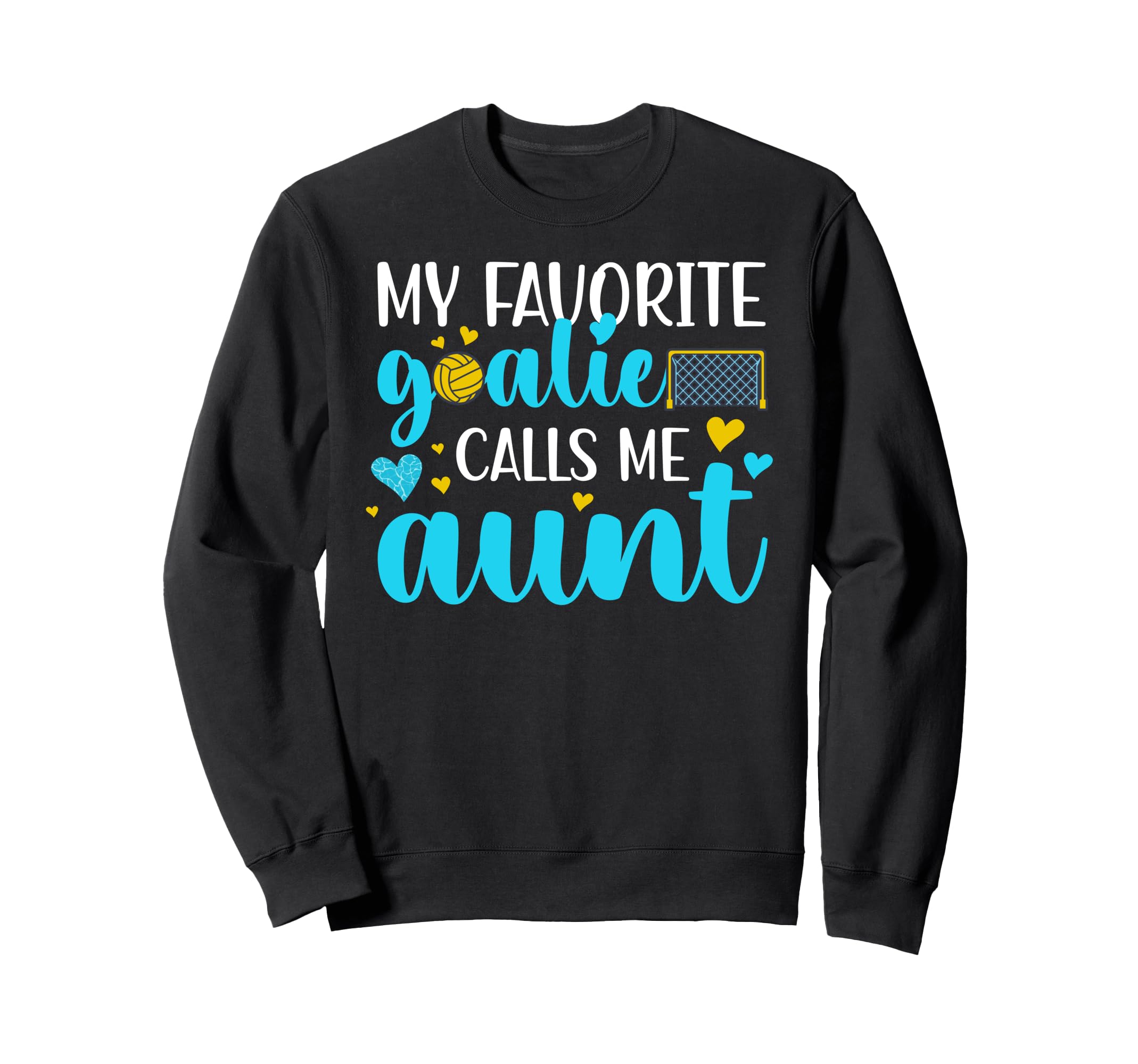 Proud Water Polo Goalie Aunt Water Polo Sweatshirt - Unique Graphic Unisex - T-Shirt, Sweatshirt, Hoodie