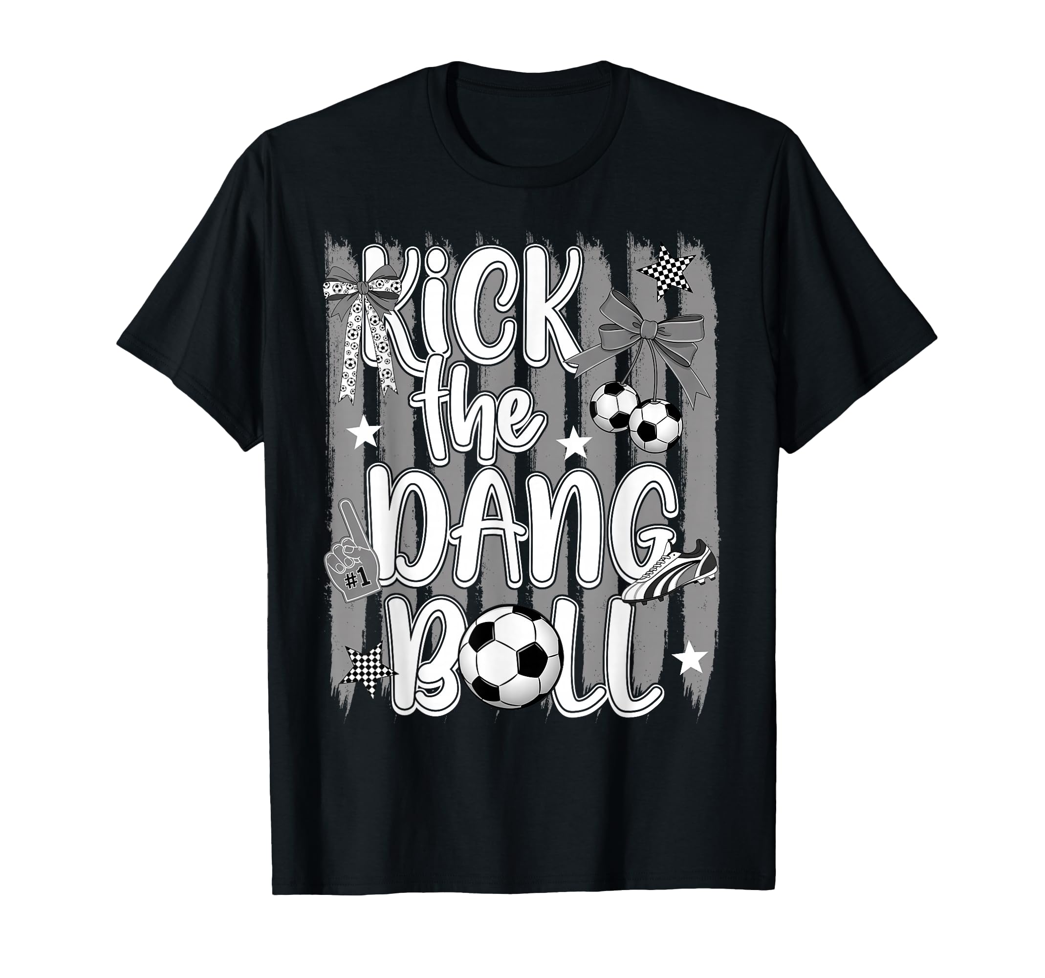 Kick Dang Ball Funny Soccer Game Day T-Shirt - Minimalist Print Men Women - T-Shirt, Sweatshirt, Hoodie