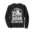 Proud Dad 2026 Senior Soccer Sweatshirt - Aesthetic Graphic Men Women - T-Shirt, Sweatshirt, Hoodie