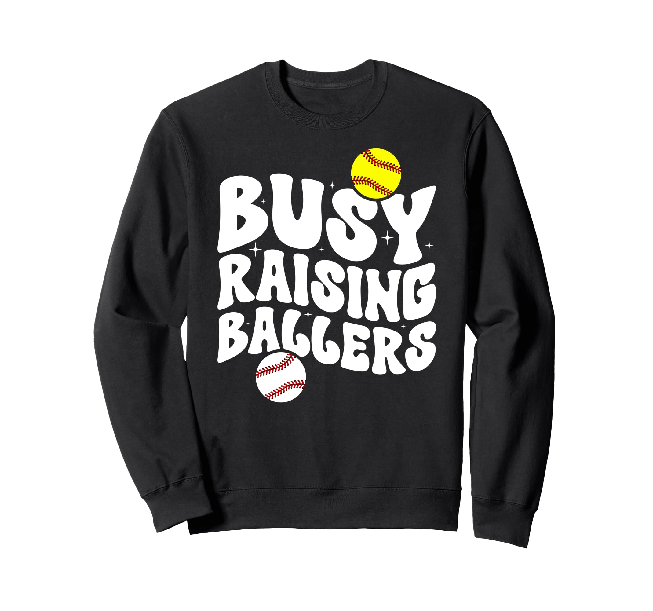 Busy Raising Ballers Softball Sweatshirt - Streetwear Style Men Women - T-Shirt, Sweatshirt, Hoodie