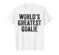 Worlds Greatest Goalie Funny T-Shirt - Custom Art Print Men Women - T-Shirt, Sweatshirt, Hoodie