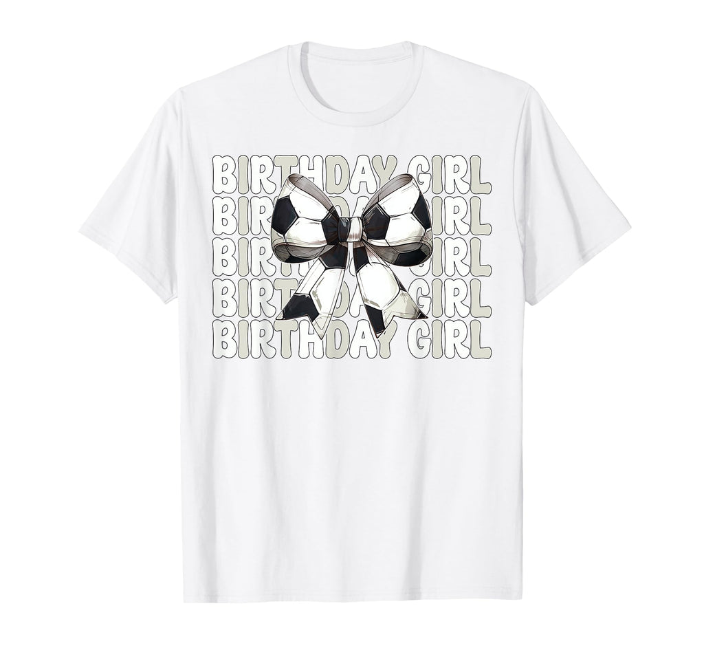 Birthday Soccer Coquette Bow T-Shirt - Custom Art Print for Adults - T-Shirt, Sweatshirt, Hoodie
