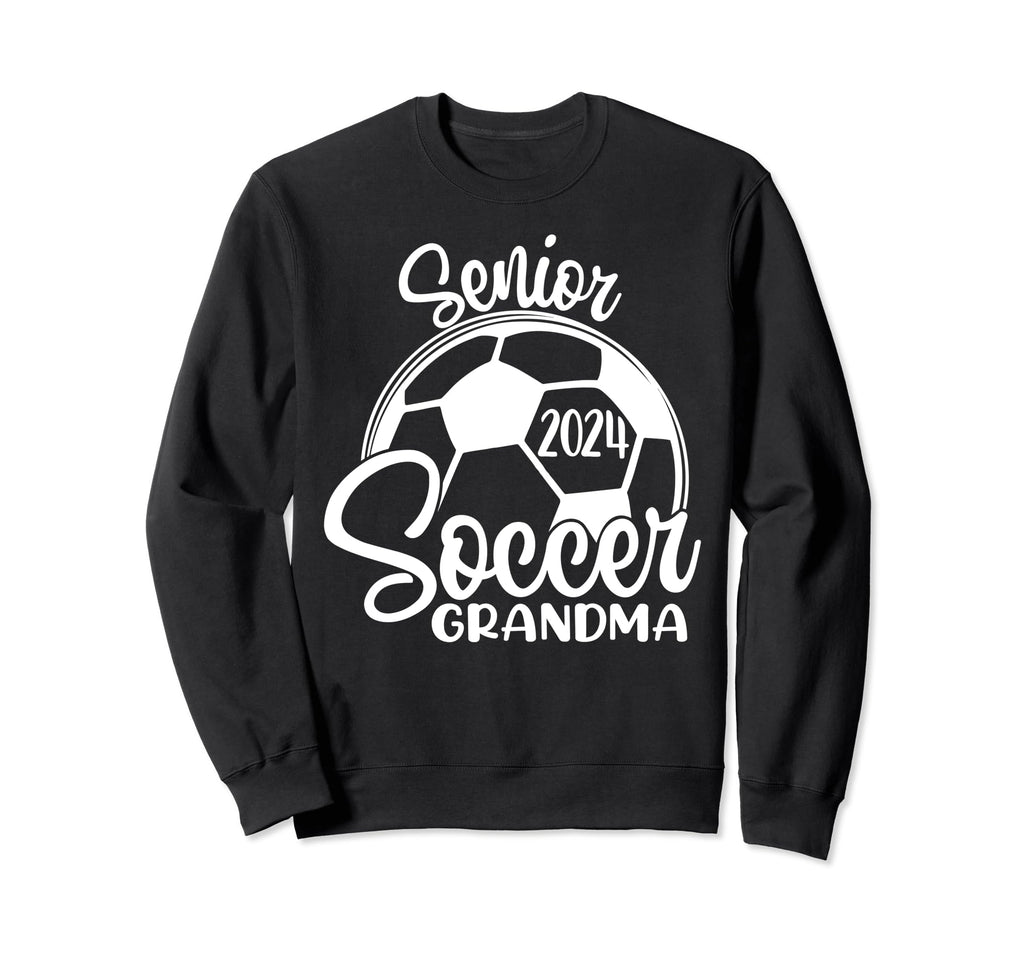 Senior Soccer Grandma 2024 Class Sweatshirt - Graphic Print for Adults - T-Shirt, Sweatshirt, Hoodie