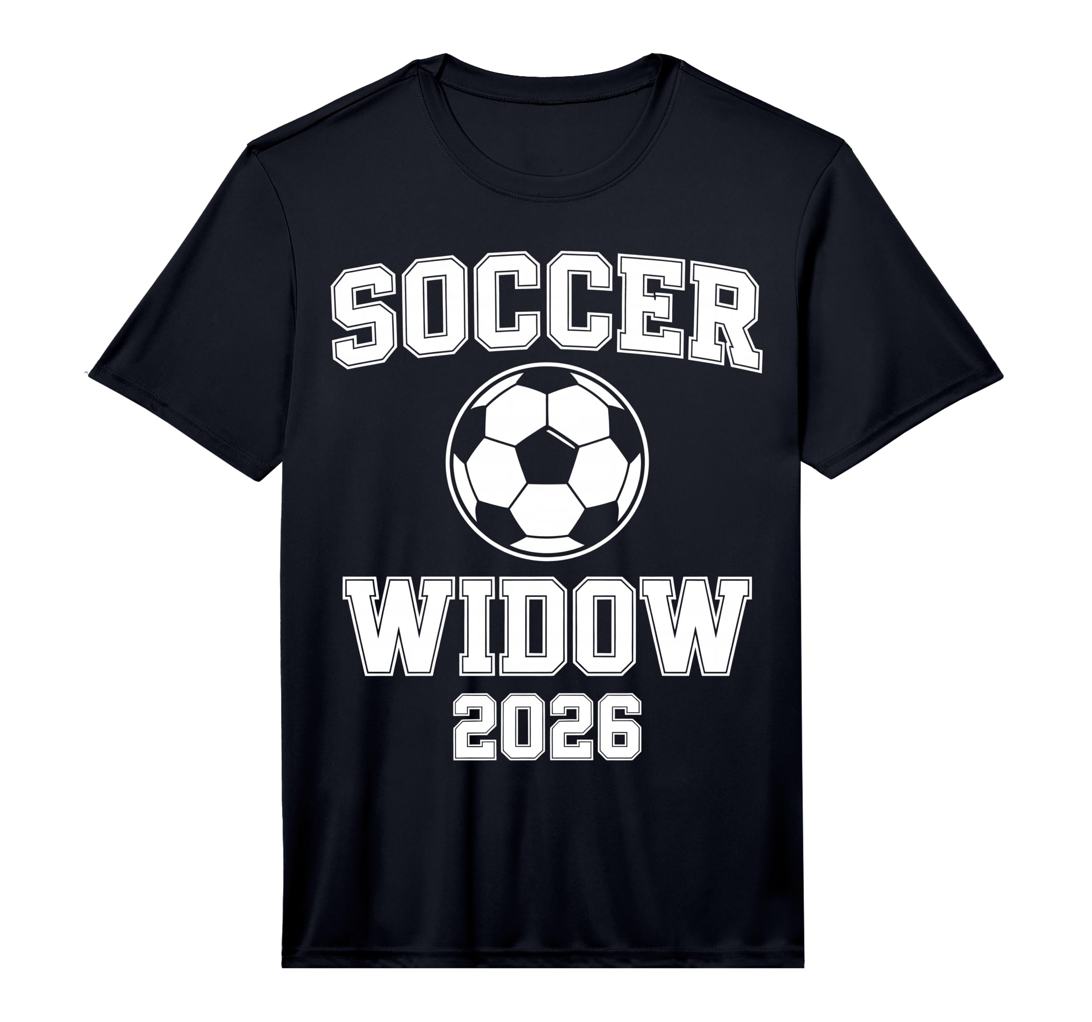 Mens Soccer Widow 2026 Soccer T-Shirt - Minimalist Print for Adults - T-Shirt, Sweatshirt, Hoodie