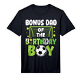 Mens Soccer Bonus Dad Birthday Party T-Shirt - Graphic Print Men Women - T-Shirt, Sweatshirt, Hoodie
