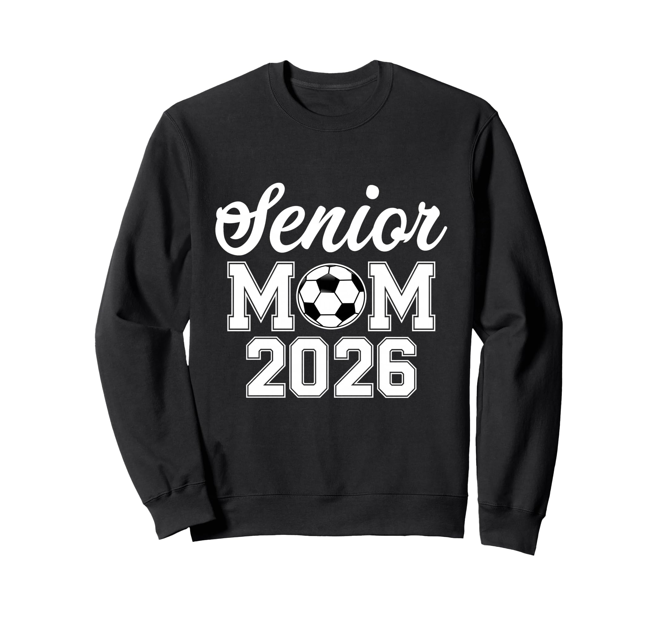 Senior Mom Class 2026 Soccer Mom Sweatshirt - Custom Art Print Unisex - T-Shirt, Sweatshirt, Hoodie