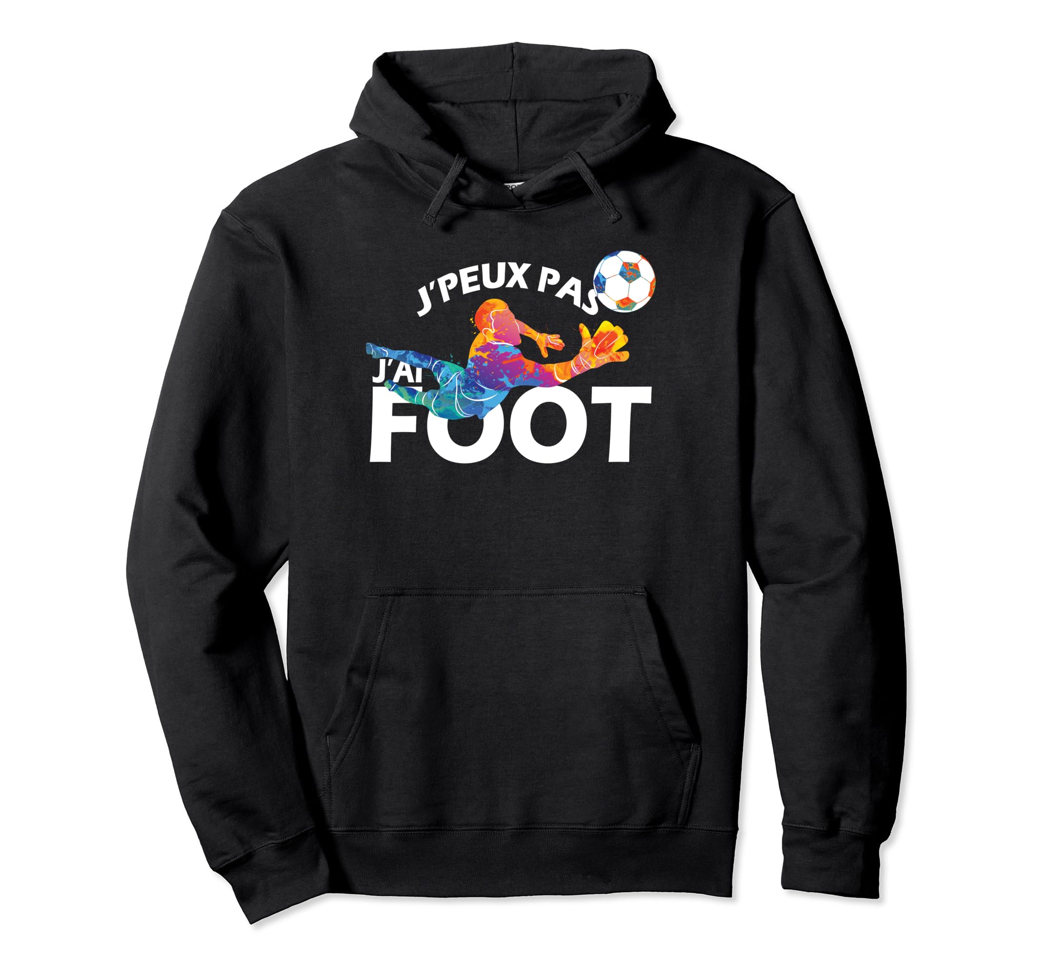 I Cant Have Football Footballer Hoodie - Trendy Graphic Men Women - T-Shirt, Sweatshirt, Hoodie