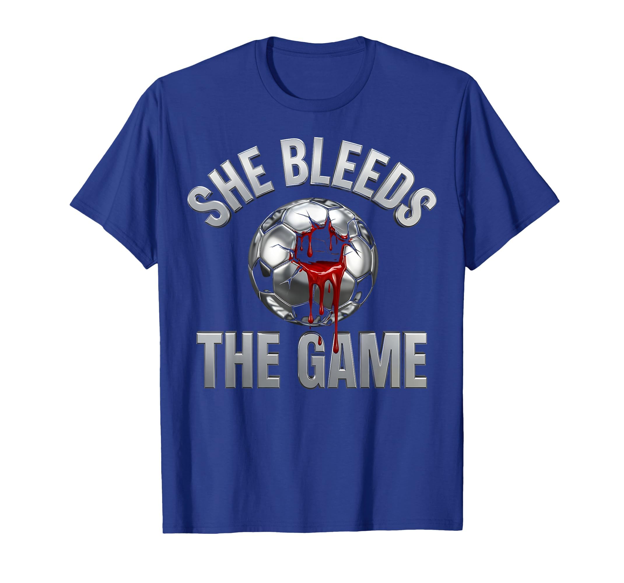 She Bleeds Game Womens Soccer T-Shirt - Trendy Graphic for Adults - T-Shirt, Sweatshirt, Hoodie