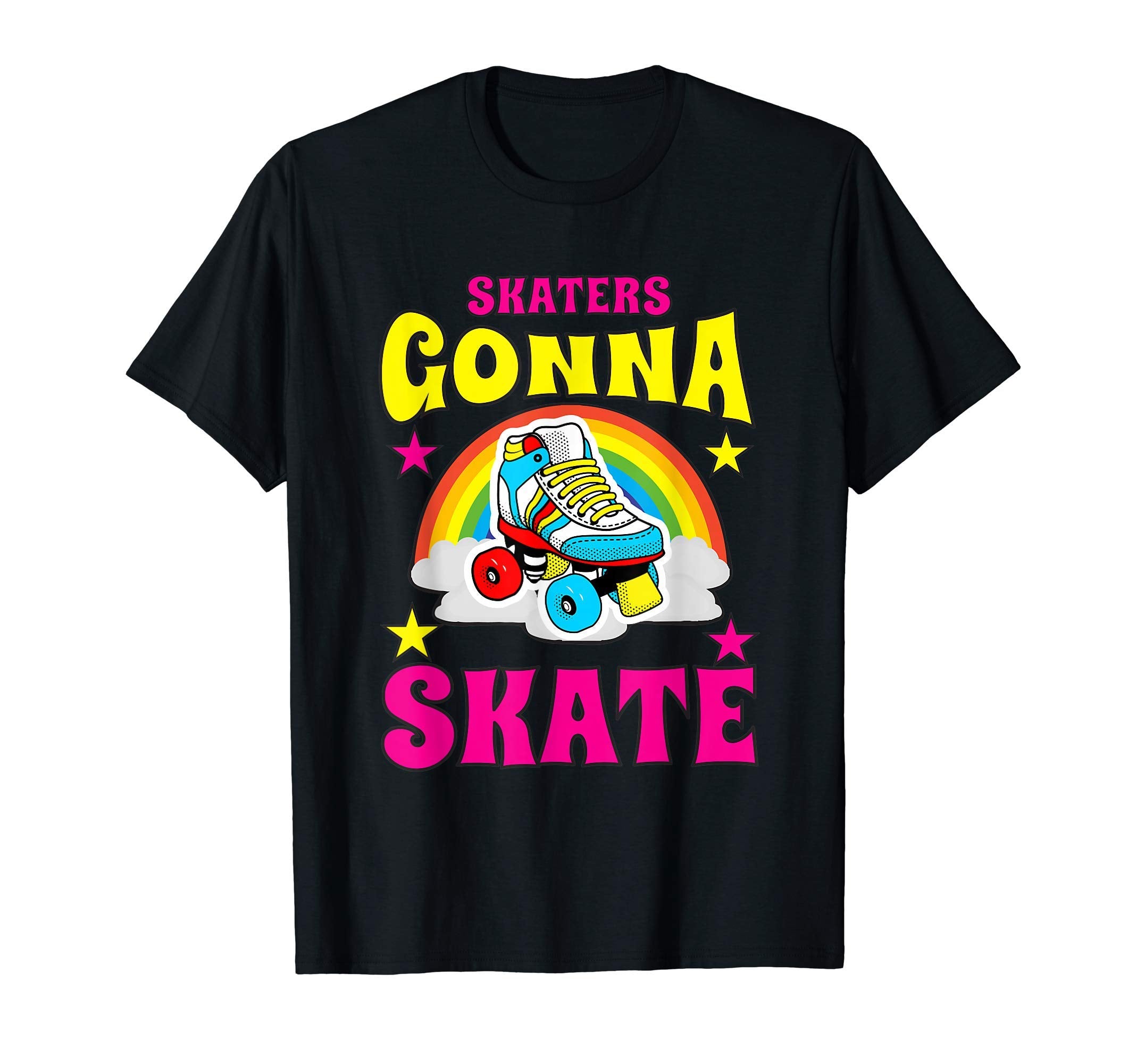 Skaters Gonna Skate Roller Skate T-Shirt - Unique Graphic Men Women - T-Shirt, Sweatshirt, Hoodie