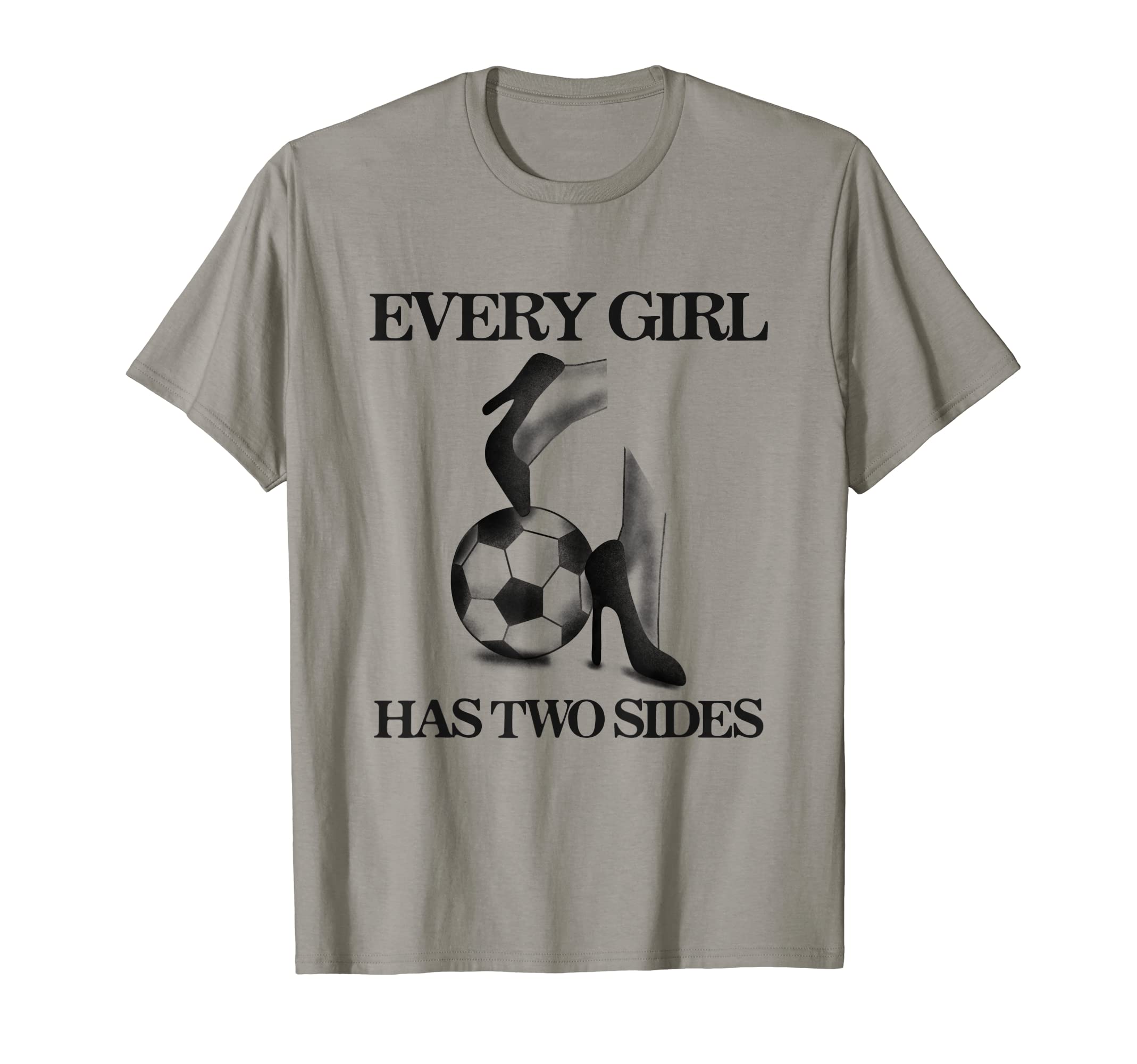 Every Has Two Sides Cleats High Heels T-Shirt - Fun Novelty Design Unisex - T-Shirt, Sweatshirt, Hoodie