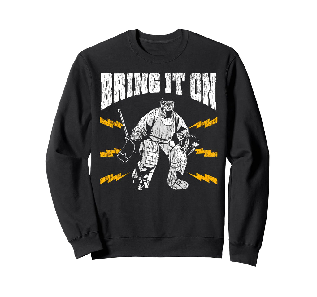 Ice Hockey Goalie Goalkeeper Bring Sweatshirt - Minimalist Print Men Women - T-Shirt, Sweatshirt, Hoodie