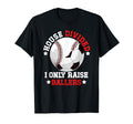 House Divided I Only Raise Ballers T-Shirt - Fun Novelty Design Unisex - T-Shirt, Sweatshirt, Hoodie
